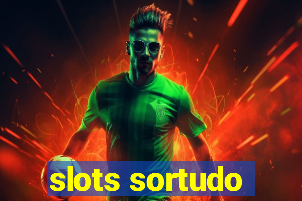 slots sortudo