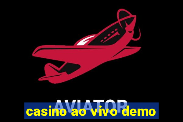 casino ao vivo demo