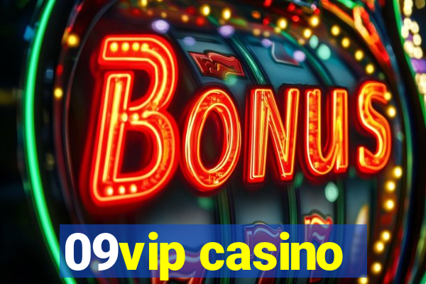 09vip casino