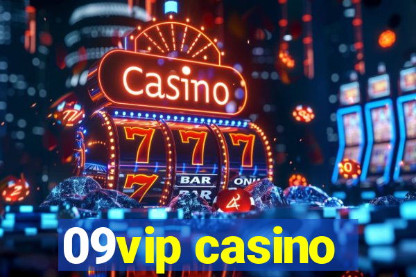 09vip casino