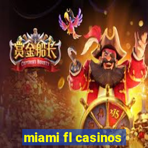 miami fl casinos