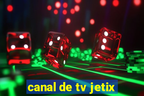 canal de tv jetix