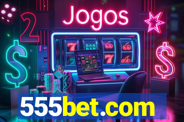 555bet.com