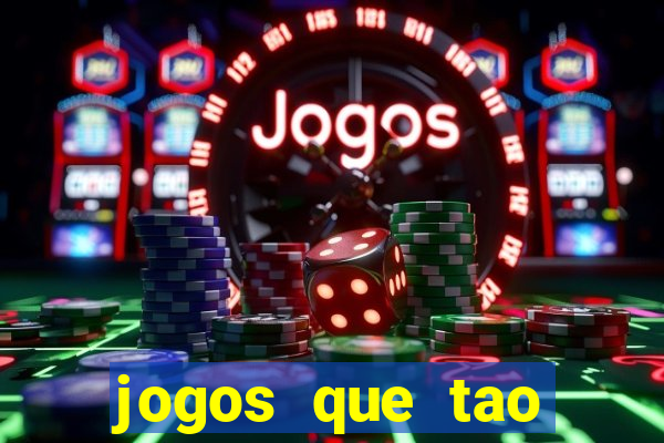 jogos que tao dando dinheiro