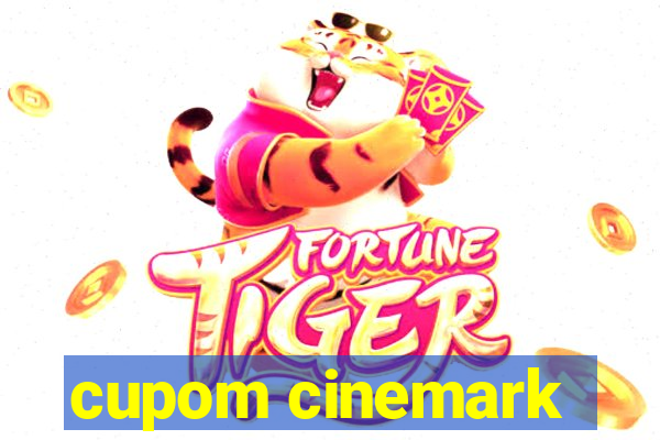 cupom cinemark