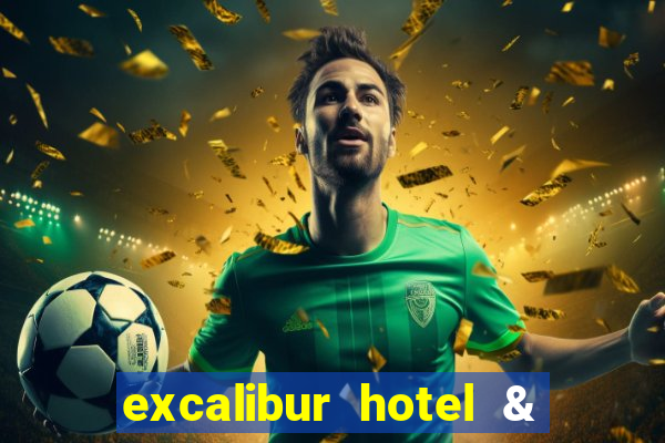 excalibur hotel & casino booking