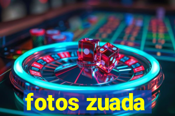 fotos zuada