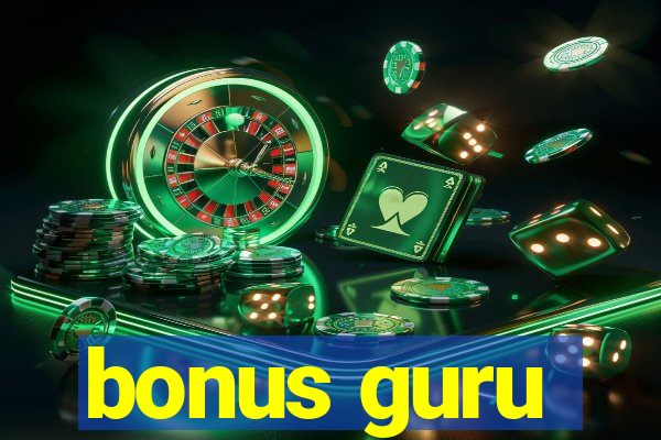 bonus guru