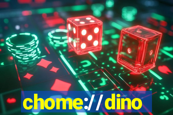 chome://dino