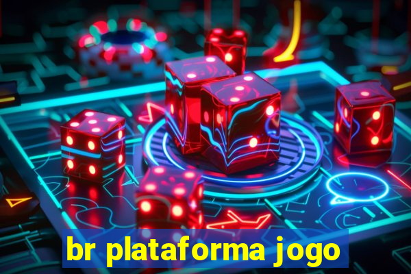 br plataforma jogo