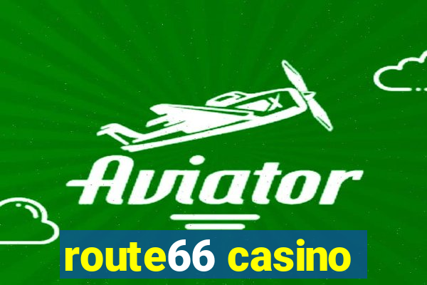 route66 casino