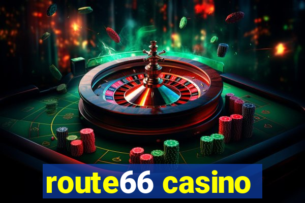 route66 casino