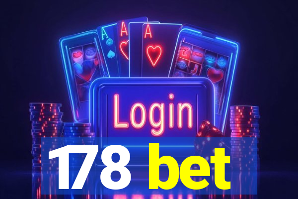 178 bet