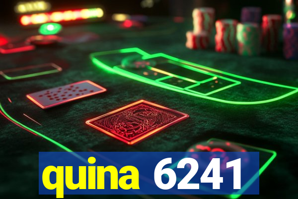 quina 6241