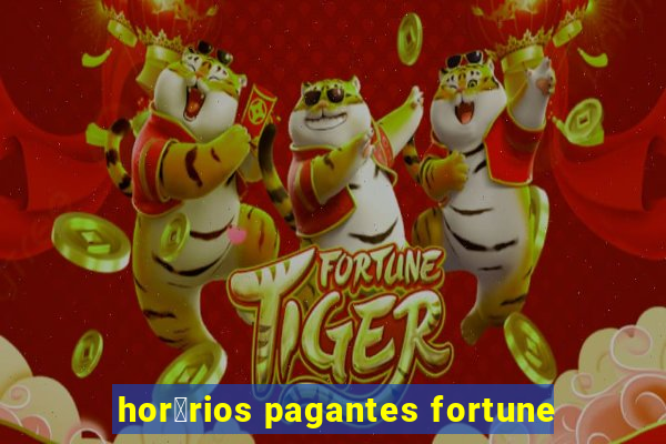 hor谩rios pagantes fortune