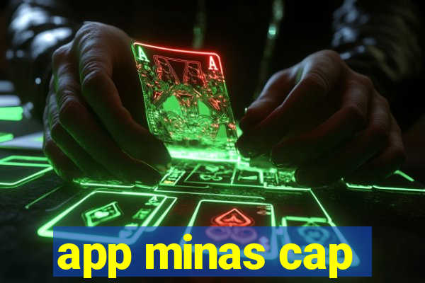 app minas cap