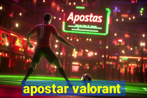 apostar valorant