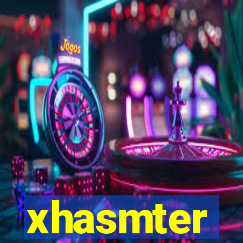 xhasmter