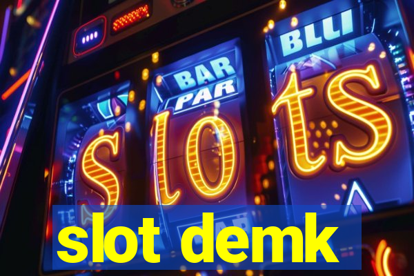 slot demk