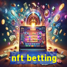 nft betting