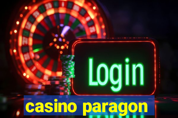 casino paragon