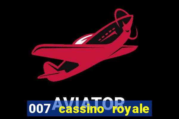 007 cassino royale dublado download