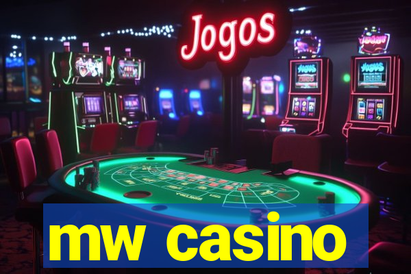 mw casino