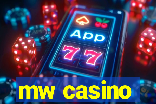 mw casino