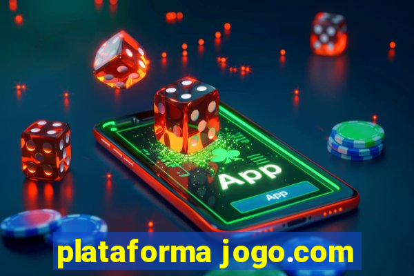 plataforma jogo.com