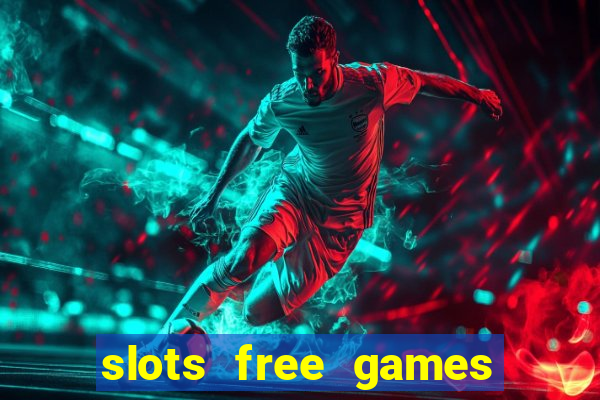 slots free games no download