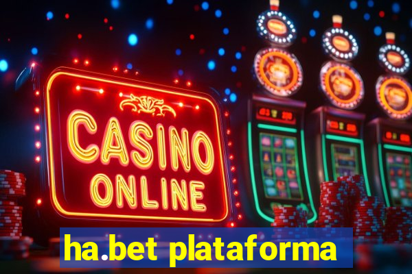 ha.bet plataforma