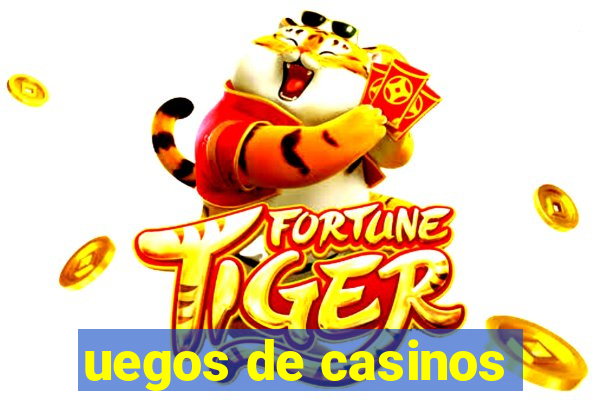 uegos de casinos