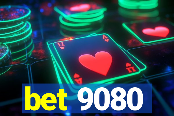 bet 9080