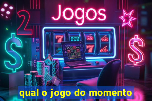 qual o jogo do momento