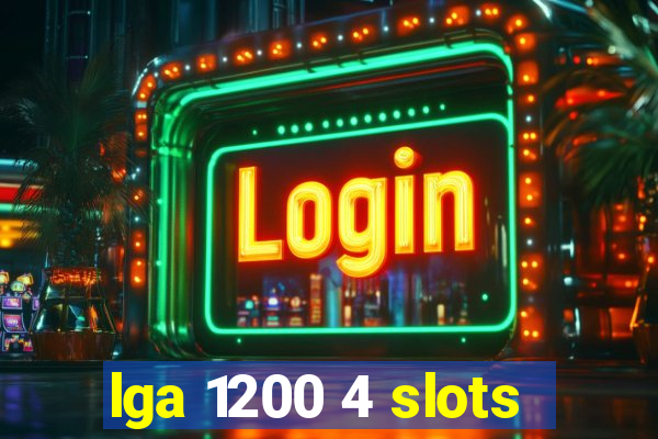 lga 1200 4 slots