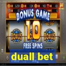 duall bet