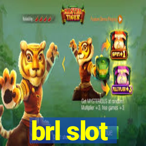 brl slot