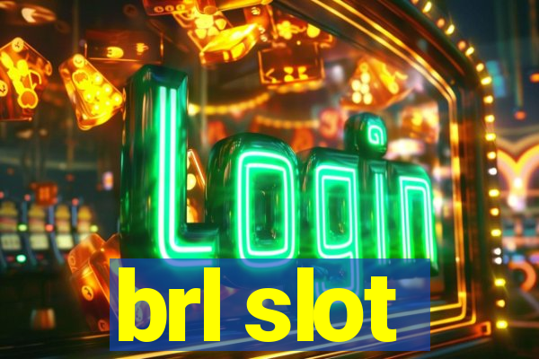 brl slot