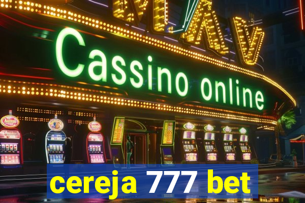 cereja 777 bet