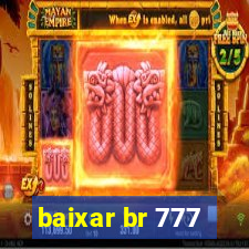 baixar br 777