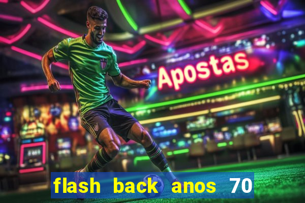 flash back anos 70 80 90 internacional download