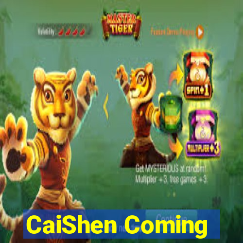 CaiShen Coming