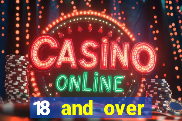 18 and over casinos in california