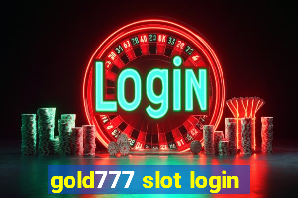 gold777 slot login