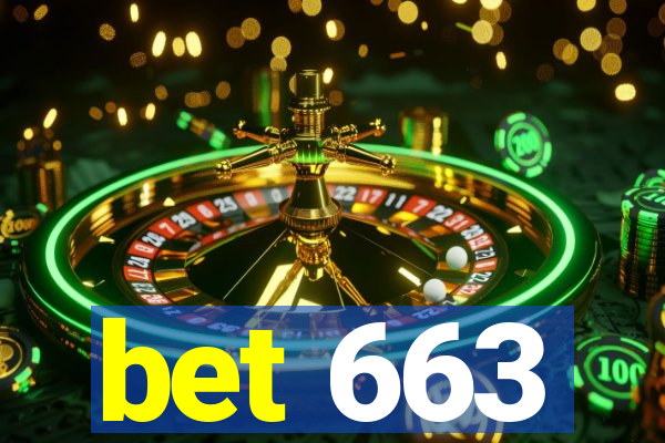 bet 663