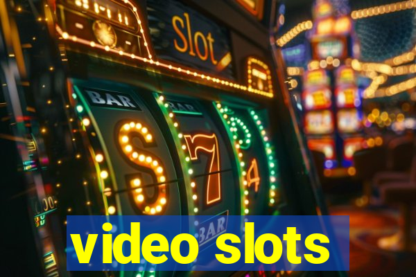 video slots