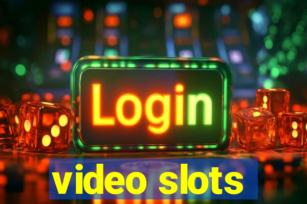 video slots