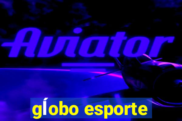 gĺobo esporte