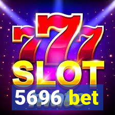 5696 bet