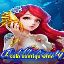 solo contigo wine